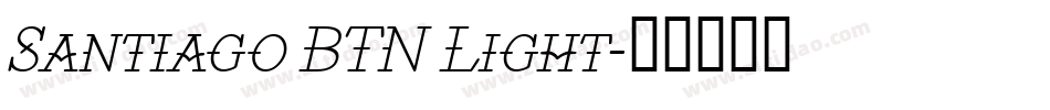 Santiago BTN Light字体转换